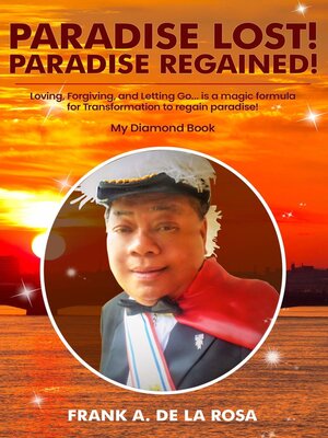 cover image of PARADISE LOST! PARADISE REGAINED!